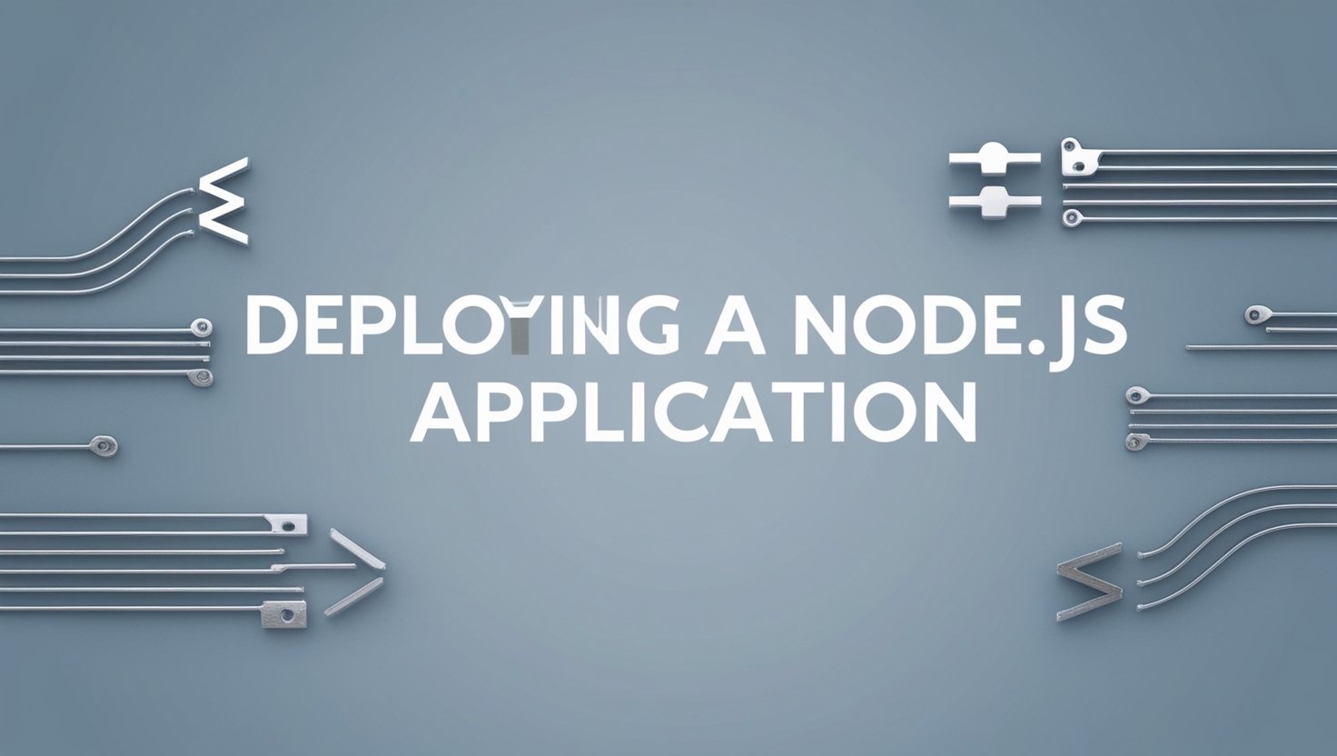 Simple background with the text Deploying a Node.js application